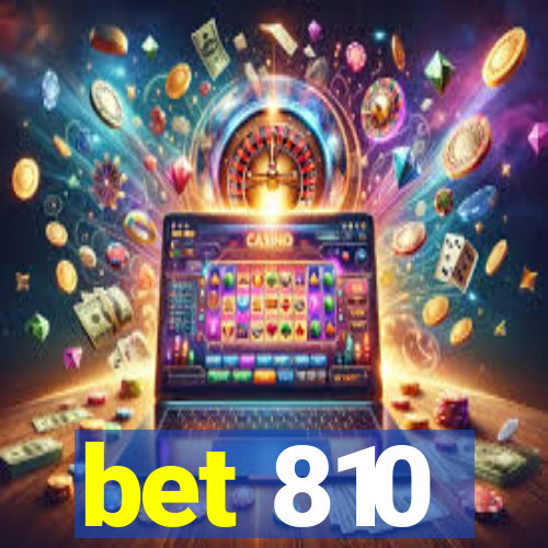 bet 810